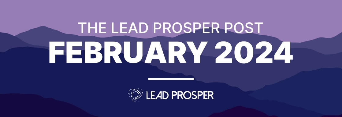 The Lead Prosper Post - February 2024